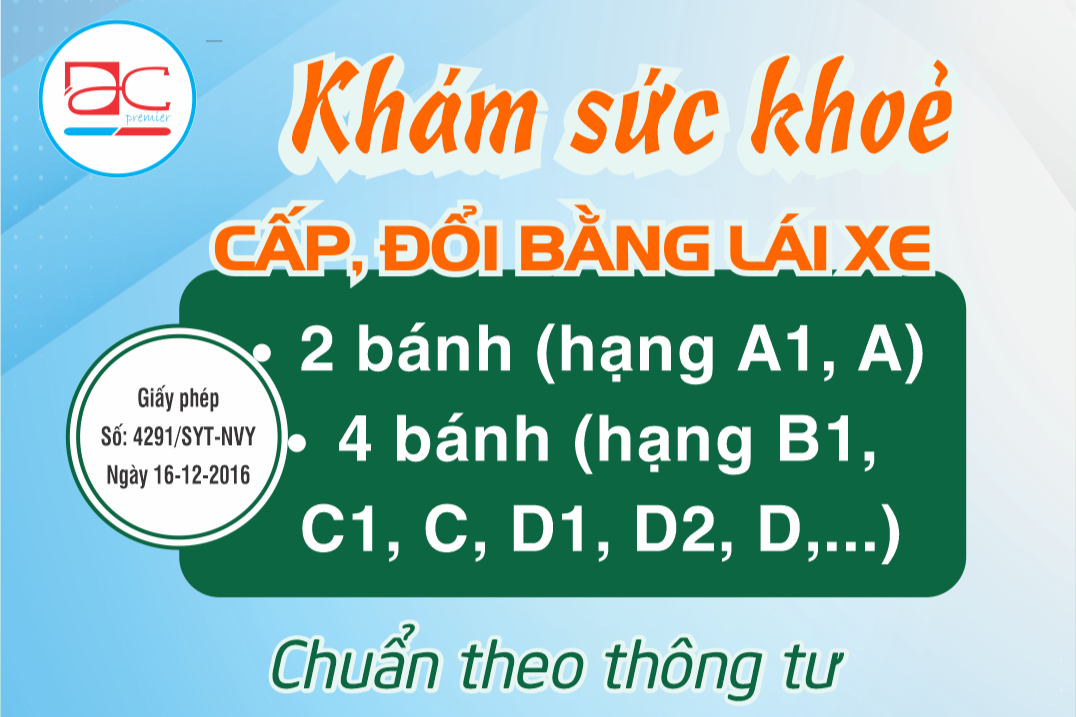 KHÁM SỨC KHOẺ CẤP, ĐỔI BẰNG LÁI XE 2 BÁNH, 4 BÁNH,...
